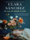 SANCHEZ CLARA, La casa che attende la notte