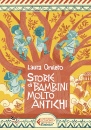 ORVIETO LAURA, Storie di bambini molto antichi