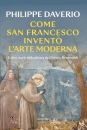 DAVERIO PHILIPPE, Come san francesco invent� l