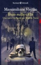 immagine di Buio sulla citt� una nuova inchiesta ...