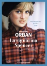 ORBAN CHRISTINE, La signorina spencer
