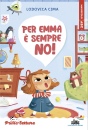 immagine di Per Emma � sempre no! stampatello maiuscolo