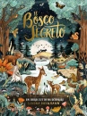 DIECKMANN SANDRA, Il bosco segreto. Un libro tutto da scop�rire