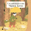 DUCASSE FANNY, Un autunno con signor tasso.