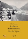immagine di La forza della memoria. Voci dal Vajont