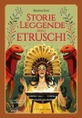 FORTI MARTINA, Storie e leggende degli etruschi
