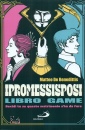 DE BENEDETTIS MATTEO, I promessi sposi Libro game