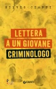 Ciappi Silvio, Lettera a un giovane criminologo