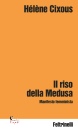 CIXOUS HELENE, Il riso della medusa manifesto femminista