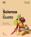 immagine di La scienza del gusto Scopri i segreti dei sapori