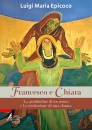 immagine di Francesco e Chiara La gratitudine di un uomo e ...