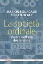 FOURCADE - HEALY, La societ� ordinale Vivere nell