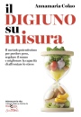 immagine di Il digiuno su misura Il metodo potentissimo per...