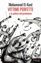 EL KURD MOHAMMED, Vittime perfette e la politica del gradimento