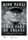 PAOLI G. - BRESCIANI, Cosa far� da grande I miei primi 90 anni