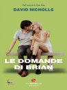 NICHOLLS DAVID, Le domande di Brian