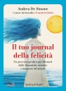 DE SIMONE ANDREA, Il tuo journal della felicit�