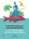 FRANCESCO MUZZOPAPPA, La contessa va in crociera