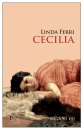 Ferri Linda, Cecilia