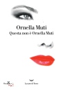 MUTI ORNELLA, Questa non � Ornella Muti