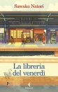 NATORI SAWAKO, La libreria del venerd�