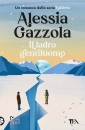GAZZOLA ALESSIA, Il ladro gentiluomo