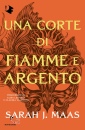 MAAS SARAH J., Una corte di fiamme e argento