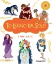 immagine di I miti greci Io leggo da solo Ediz deluxe