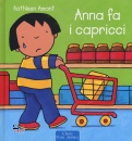 AMANT KATHLEEN, Anna fa i capricci