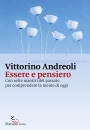 ANDREOLI VITTORINO, Essere e pensiero Con sette maestri del passato ..