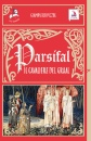 PIZZOL GIAMPIERO, Parsifal il cavaliere del Graal