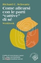 immagine di Come allearsi con le parti "cattive" di s�