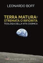 immagine di Terra matura: stremata o rifiorita ...
