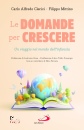 immagine di Le domande per crescere Un viaggio nell
