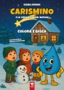 DREONI - COLANTUONO, Carismino e la vera gioia del Natale