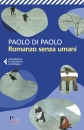 DI PAOLO PAOLO, Romanzo senza umani