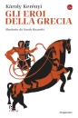 KER�NYI K�ROLY, Gli eroi della Grecia