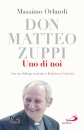 ORLANDI MASSIMO, Don Matteo Zuppi Uno di noi