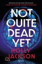 JACKSON HOLLY, Not quite dead yet
