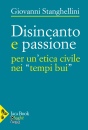 immagine di Disincanto e passione Per un