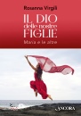immagine di Il Dio delle nostre figlie - Maria e le altre
