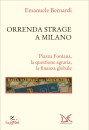 BERNARDI EMANUELE, Orrenda strage a Milano Piazza fontana ...
