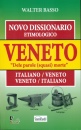 BASSO WALTER, Novo dissionario etimologico Veneto-Italiano, ScantaBauchi,  2025