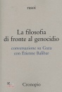 immagine di La filosofia di fronte al genocidio Conversazioni
