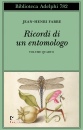 FABRE JEAN-HENRI, Ricordi di un entomologo Vol.4