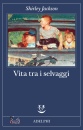 JACKSON SHIRLEY, Vita tra i selvaggi
