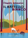 Ajtmatov Cinghiz, Il battello bianco