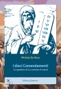 immagine di I dieci comandamenti. La segnaletica di un cammino