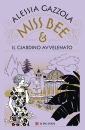 GAZZOLA ALESSIA, Miss bee e il giardino avvelenato