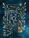 CAPPELLETTO DANIELA, Frammenti di luce